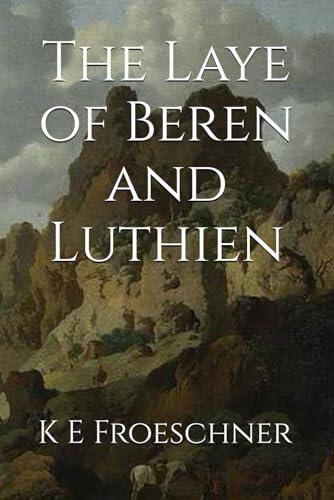 The Laye of Beren and Luthien