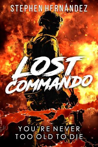 Lost Commando: you're never too old to die