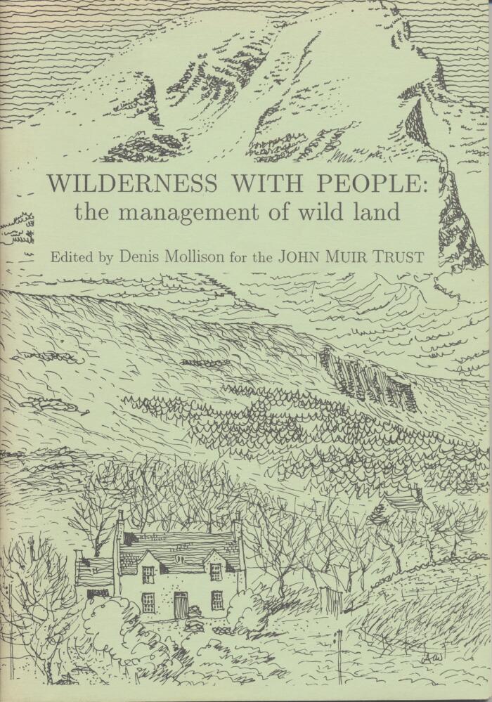 Wilderness with People: The Management of Wild Land