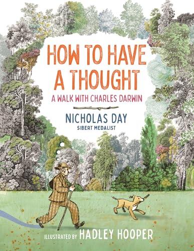 How to Have a Thought: A Walk with Charles Darwin