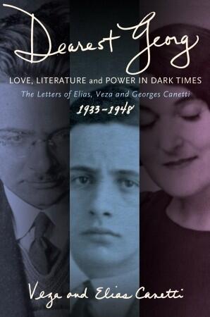 Dearest Georg: Love, Literature & Power in Dark Times