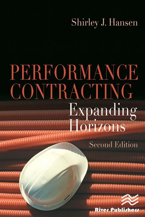 Performance Contracting: Expanding Horizons, Second Edition
