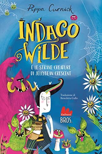 Indaco Wilde e le strane creature di Jellybean Crescent