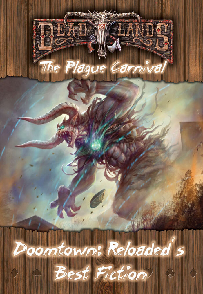 Doomtown Reloaded: The Plague Carnival Fiction Collection