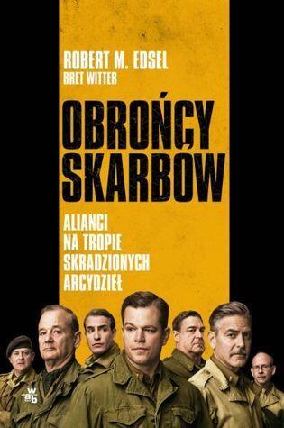 Obrońcy skarbów. Alianci na tropie skradzionych arcydzieł