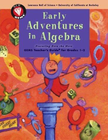 Early Adventures in Algebra: Featuring Zero the Hero