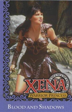 Xena - Warrior Princess: Blood and Shadows