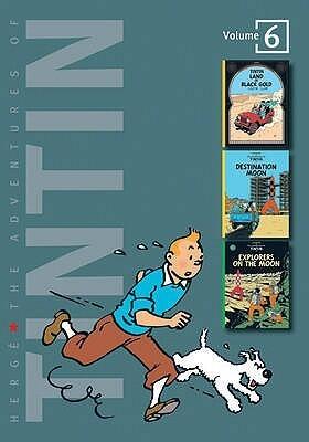 The Adventures of Tintin: Volume 6: Land of Black Gold / Destination Moon / Explorers on the Moon