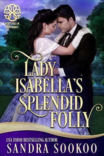 Lady Isabella's Splendid Folly