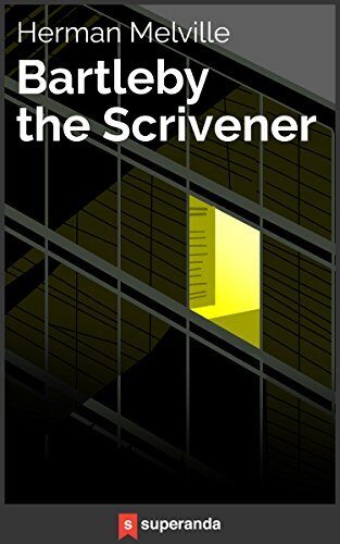 Bartleby, the Scrivener