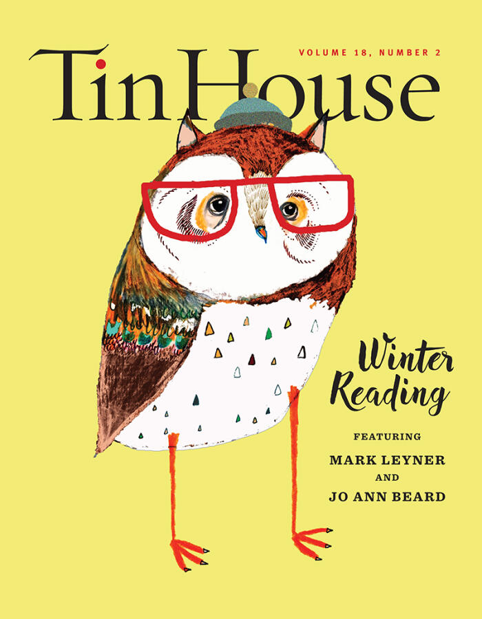 Tin House Magazine, Volume 18, Issue 2, Winter 2016: #70 Winter Reading