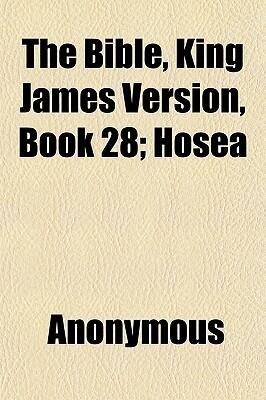 The Bible, King James Version, Book 28; Hosea