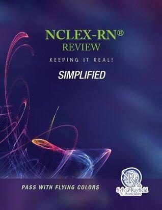 NCLEX-RN® Review: Keeping it Real! Simplified
