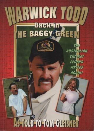 Warwick Todd: Back in the Baggy Green