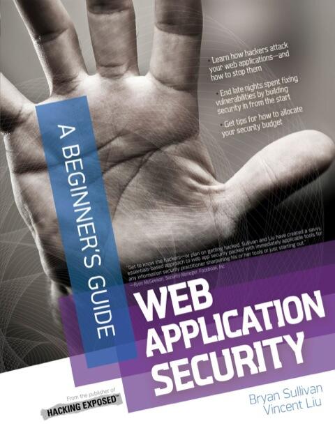 Web Application Security: A Beginner's Guide