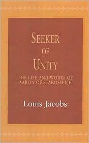 Seeker of Unity: The Life and Works of Aaron of Starosselje