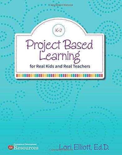 Project Based Learning for Real Kids and Real Teachers