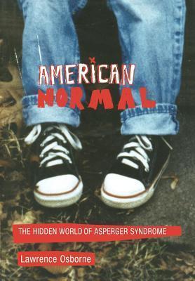 American Normal: The Hidden World of Asperger's Syndrome