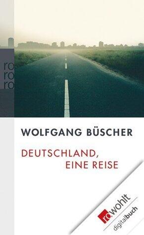 Deutschland, eine Reise