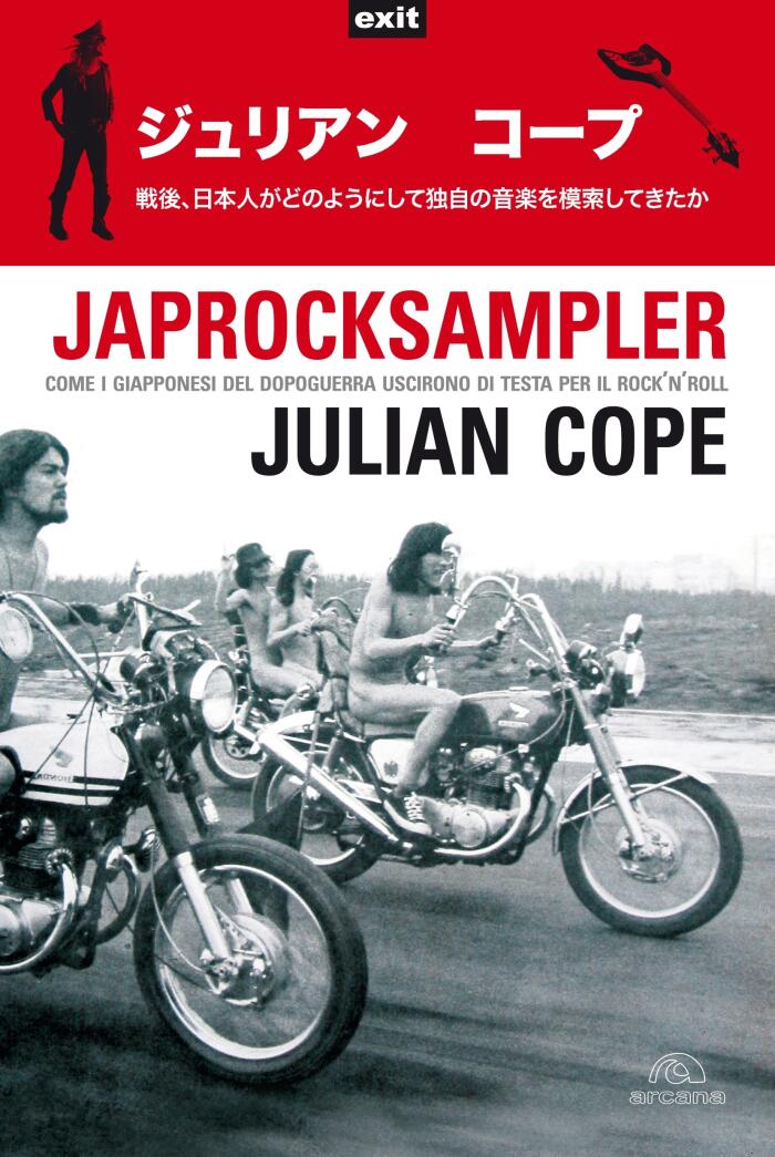 Japrocksampler. Come i giapponesi del dopoguerra uscirono di testa per il rock'n'roll