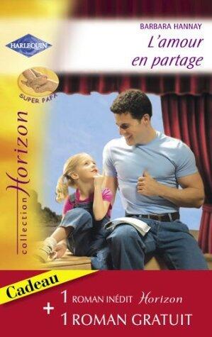 L'amour en partage / Un héritage providentiel