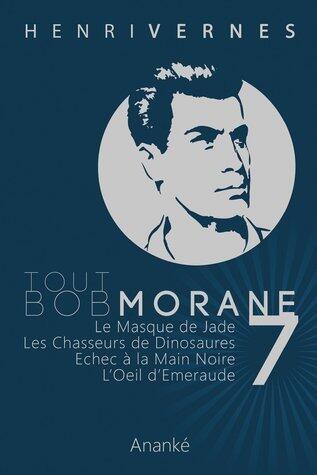 Tout Bob Morane 7