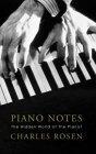 Piano Notes The Hidden World of the Pianist