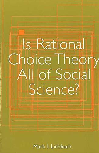 Is Rational Choice Theory All of Social Science?