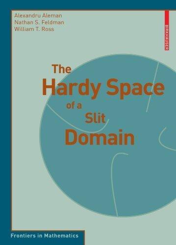 The Hardy Space of a Slit Domain (Frontiers in Mathematics)