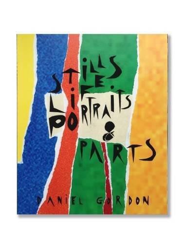 Still Lifes, Portraits & Parts