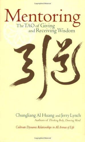 Mentoring (The Tao of Giving and Receiving Wisdom)