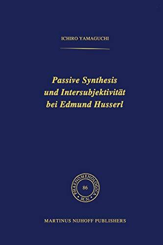 Passive Synthesis und Intersubjektivität bei Edmund Husserl