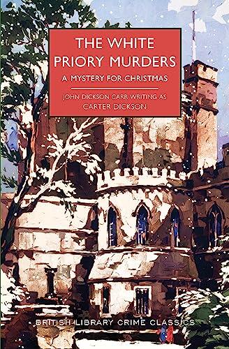 The White Priory Murders: A Mystery for Christmas