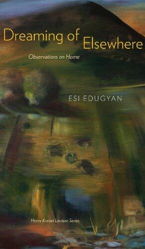 Dreaming of Elsewhere: Observations on Home