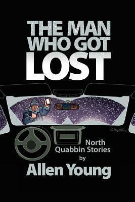 The Man Who Got Lost: North Quabbin Stories