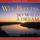 So Wild a Dream