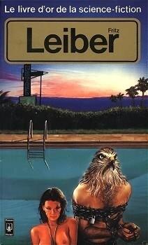 Le livre d'or de la science-fiction: Fritz Leiber
