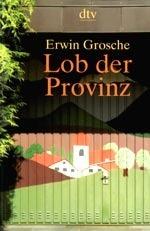 Lob der Provinz.