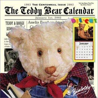 The Teddy Bear 2002 Calendar: The Centennial Issue 1902-2002
