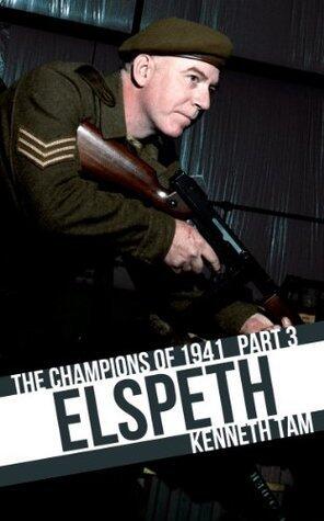 Elspeth: The Champions of 1941 - Part 3