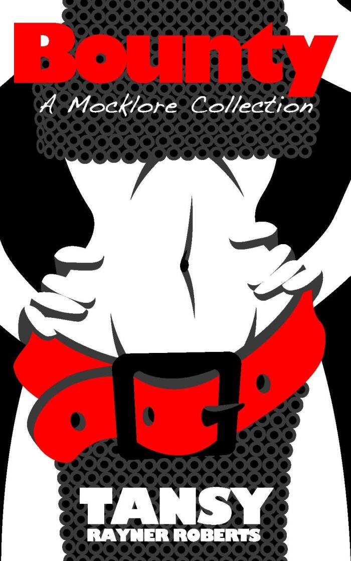 Bounty: A Mocklore Collection