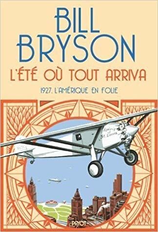 L'été où tout arriva - 1927, l'Amérique en folie