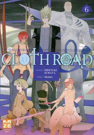 Cloth Road, tome 6