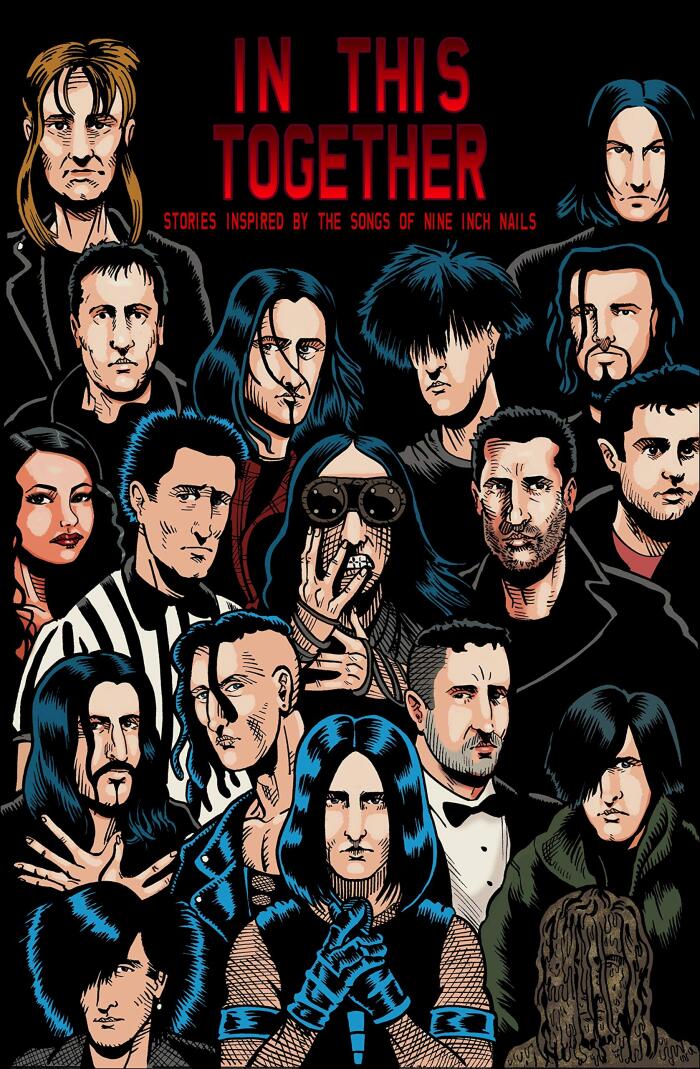 In This Together: Stories Inspired By The Songs Of Nine Inch Nails