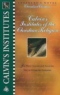 Calvin's Institutes of the Christian Religion