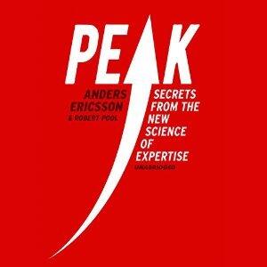 Peak: Secrets from the New Science of Expertise