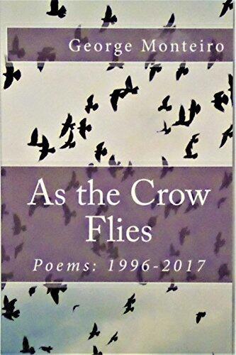 As the Crow Flies: Poems: 1996-2017