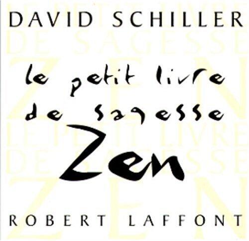 Le Petit livre de sagesse zen
