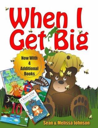 When I Get Big Now With 4 Additional Books