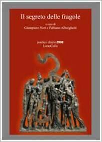 Il segreto delle fragole. Poetico diario 2008